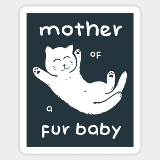 Mother of a Fur Baby - Kitten White Print Sticker